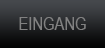 Eingang Button